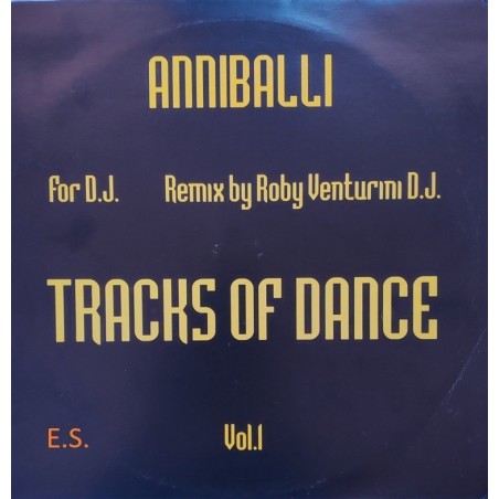 Anniballi Featuring Roby Venturini Dj ‎– Tracks Of Dance Vol.1